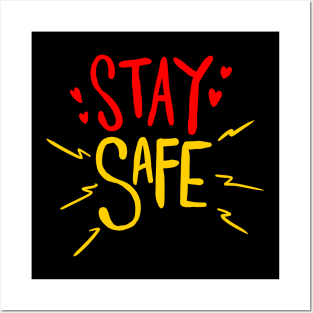 Stay Safe Quote Posters and Art